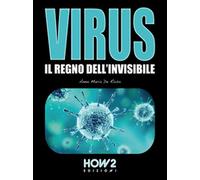 Virus di Anna Maria De Rosa, 2020, How2