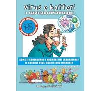 Virus e batteri. I Superdomandoni