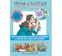 Virus e batteri. I Superdomandoni