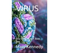 VIRUS: Gray Wolf LEGACY: Book One