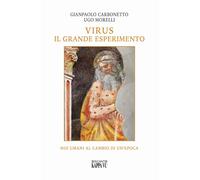 Virus il Grande Esperimento. Noi Umani al Cambio di un'Epoca - [Kappa Vu]