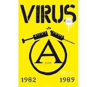 Virus, il punk è rumore. 1982-1989