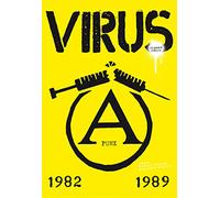 Virus, il punk è rumore. 1982-1989