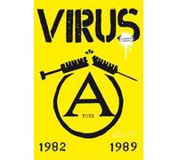 Virus, il punk è rumore. 1982-1989