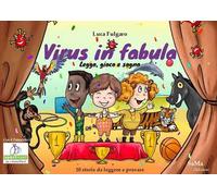 Virus in fabula. Leggo, gioco, sogno