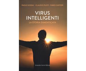 Virus intelligenti. La storia dimenticata - Sossai Paolo, Puoti Claudio, C...