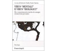 Virus «mentali» e virus «biologici». Hiv, comportamenti a rischio di contagio ed interventi preventivi