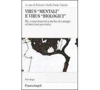 Virus «mentali» e virus «biologici». Hiv, comportamenti a rischio di contagio ed interventi preventivi