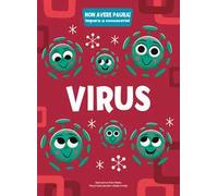 Virus. Non avere paura! Impara a conoscermi