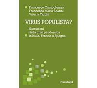Virus populista? Narrazioni della crisi pandemica in Italia, Francia e Spagna