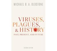 Michael B. A. Oldstone Viruses, Plagues, and History (Tascabile)