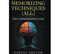 Viruti Satyan Shi MEMORIZING TECHNIQUES (ALL) - The Comprehensive Gu (Tascabile)