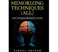 Viruti Satyan Shi MEMORIZING TECHNIQUES (ALL) - The Comprehensive Gu (Tascabile)