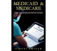 Viruti Satyan Shivan Medicaid & Medicare - The Comprehensive Guide (Tascabile)