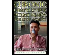Viruti Shivan Chronic Obstructive Pulmonary Disease (COPD) - From Ca (Tascabile)