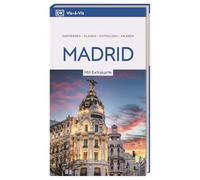 Vis-à-Vis Reiseführer Madrid: Mit wetterfester Extra-Karte und detailreichen 3-D-Illustrationen