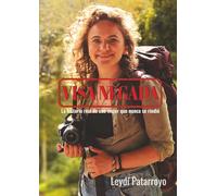 VISA NEGADA: LA HISTORIA REAL DE UNA MUJER QUE NUNCA SE RINDIÓ