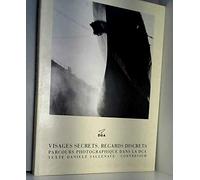 Visages secrets, regards discrets : parcours photographique dans la DGA
