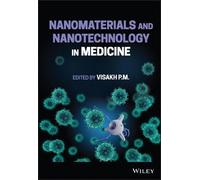 Visakh P. M. Nanomaterials and Nanotechnology in Medicine (Copertina rigida)