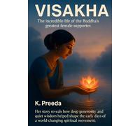 Visakha: Her story reveals how deep generosity and quiet wisdom helped shape the early days of a world-changing spiritual movement.