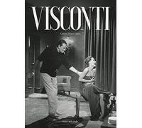 Visconti. Cinema teatro opera. Ediz. illustrata