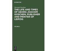 Viscount Gosche Viscount Goschen: The Life and Times of Georg (Copertina rigida)
