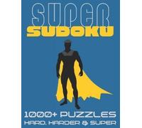 Visculture Publish Super Sudoku 1000+ Puzzles - Hard, Harder and Su (Tascabile)