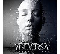 Vise versa - Living a lie