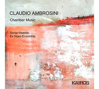 Claudio Ambrosini Claudio Ambrosini: Chamber Music (CD) Album