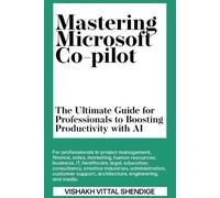 Vishakh Vittal Shendige Mastering Microsoft Co-pilot (Tascabile)