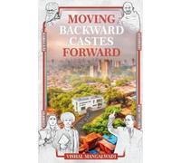 Vishal Mangalwadi Moving Backward Castes Forward (Tascabile)