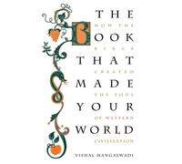 Vishal Mangalwadi The Book that Made Your World (Tascabile)
