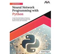 Vishal Rajput Ultimate Neural Network Programming with Python (Digital download)