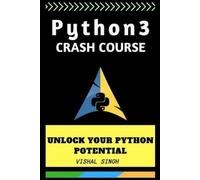 Vishal Singh Python 3 crash course (Tascabile) Python 3