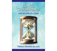 Vishali Shahin How to Choose Peace (Tascabile)