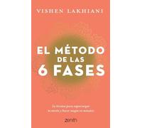 Vishen Lakhiani El Método de Las 6 Fases: La Técnica Probada Para Su (Tascabile)