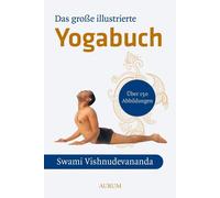 Vishnu-Devananda Mar Das große illustrierte Yoga-Buch: Einf. v. Mar (Tascabile)