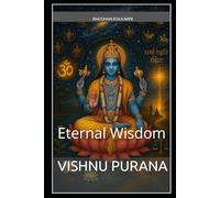 Vishnu Purana: Eternal Wisdom