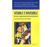 Visibile e invisibile. Scritture e rappresentazioni del lavoro delle donne