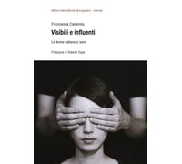 Visibili e influenti. Le donne italiane ci sono - [Biblion]