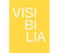 Visibilia. Come rendere visibile l'invisibile. Ediz. italiana e inglese