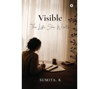 Visible: The Life She Wrote