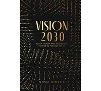 VISION 2030: Black Labor and Economic Power in the Age of AI