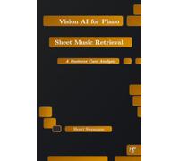 Vision AI for Piano Sheet Music Retrieval: A Business Case Analysis