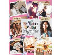 Vision Board 2026 - Tablero de Vision en Español para Mujeres: Imágenes estéticas, recortes de manifestación, frases motivacionales, afirmaciones y ... abundancia, éxito, amor, viajes y confianza.