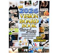 Vision Board Clip Art Book for successful Men 2026: 500+ inspiring images, Quotes, Affirmations and positive words to Manifest your dreams