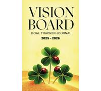 VISION BOARD GOAL TRACKER JOURNAL: The Only Tracker Designed to Help Your Vision Board Actually Work. Make Your Goals Impossible to Ignore-Track Them Like a Pro