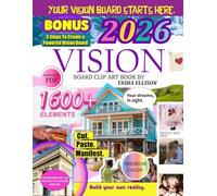 Vision Board & Manifestation Journal Kit for Women 2026: 1,600+ Inspiring Cutouts, Affirmations & Modern Clip Art for Your Dream Life