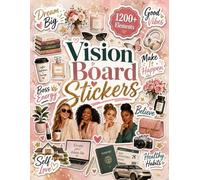 Vision Board Stickers Book: 1200+ Original Elements for Dream Boards, Motivational Quotes, Self-Love, Money, Success and Business Designs for Women