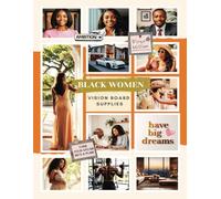 Vision Board Supplies for Black Women; A Vision Board Book for Black Women: Magazines For Vision Board; 250+ Images & Quotes; Manifest Your Dream Life by Princess Pia